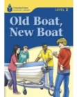 Old Boat, New Boat : Foundations Reading Library 2 - Book