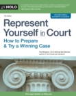 Represent Yourself in Court : How to Prepare & Try a Winning Case - eBook