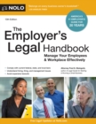 Employer's Legal Handbook, The : Manage Your Employees & Workplace Effectively - eBook