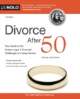 Divorce After 50 : Your Guide to the Unique Legal and Financial Challenges - Book
