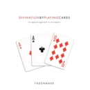 Divination by Playing Cards : An Updated Approach to Cartomancy - Book