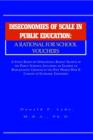 Diseconomies of Scale in Public Education : A Rational for School Vouchers - Book