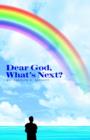 Dear God, What's Next? - Book
