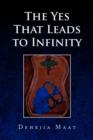The Yes That Leads to Infinity - Book