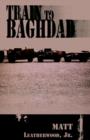 Train to Baghdad - Book