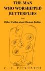 Man Who Worshipped Butterflies - Book