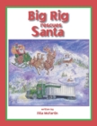 Big Rig Rescues Santa - Book