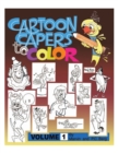 Cartoon Capers to Color - Book