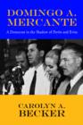 Domingo A. Mercante : A Democrat in the Shadow of Pern and Evita - Book