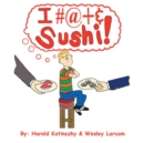I Hate Sushi - Book