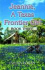 Jeannie, a Texas Frontier Girl - Book