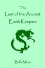 The Last of the Ancient Earth Keepers - Book