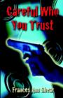 Careful Who You Trust - Book