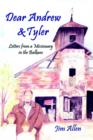 Dear Andrew & Tyler : Letters from a Missionary in the Balkans - Book