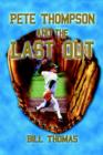 Pete Thompson and the Last Out - Book