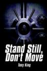 Stand Still, Don't Move - Book