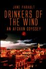 Drinkers of the Wind - An Afghan Odyssey - Book