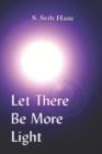 Let There Be More Light - Book