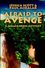 Afraid to Avenge : A Megan Cross Mystery - Book