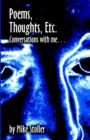 Poems, Thoughts, Etc. : Conversations with Me - Book