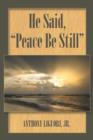 He Said, Peace Be Still - Book