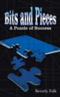Bits and Pieces : A Puzzle of Success - eBook