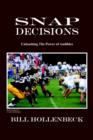 Snap Decisions : Unleashing The Power of Audibles - Book