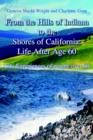 From the Hills If Indiana to the Shores of California : Life After Age 60: Experiences of People Over 60 - Book