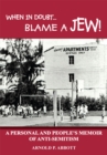 When in Doubt...Blame a Jew! : A Personal and People's Memoir of Anti-Semitism - eBook