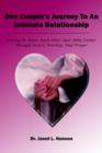 One Couple's Journey to an Intimate Relationship : Getting to Know Each Other and Abba Father Through Praise, Worship and Prayer - Book