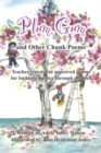 Plum Gum and Other Chunk Poems : Teacher Tested Kid Approved Poems for Building Fluency Through Phonics - Book