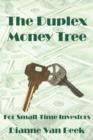 The Duplex Money Tree : For Small-time Investors - Book
