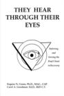 They Hear Through Their Eyes : Referring and Serving the Deaf Client in Recovery - Book