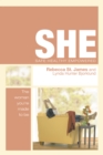 She: Safe, Healthy, Empowered : The Woman You're Made to be - Book