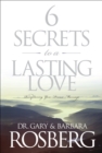 6 Secrets To A Lasting Love - Book