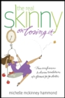 Real Skinny On Losing It, The - Book