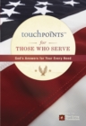 Touchpoints For Those Who Serve - Book