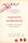 Surprised By Motherhood - Book