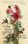 A Slim Green Silence - eBook