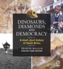 Dinosaurs, Diamonds & Democracy 3rd edition - Book