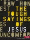 The Tough Sayings of Jesus Volume 1 - Member Book - Book
