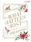 What Matters Most Bible Study Book - Book