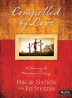 Compelled by Love: A Journey to Missional Living - Member Bo - Book