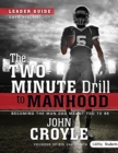 The Two-Minute Drill to Manhood: Becoming The Man God Meant - Book