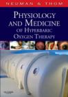 Physiology and Medicine of Hyperbaric Oxygen Therapy - Book