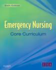 Emergency Nursing Core Curriculum - Book