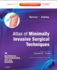 Atlas of Minimally Invasive Surgical Techniques : A Volume in the Surgical Techniques Atlas Series (Expert Consult - Online and Print) - Book