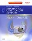 Mechanical Circulatory Support: A Companion to Braunwald's Heart Disease : Expert Consult: Online and Print - Book