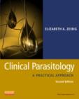 Clinical Parasitology : A Practical Approach - Book