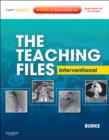 The Teaching Files: Interventional : Expert Consult - Online and Print - Book